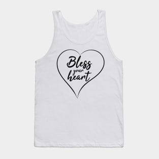 Bless your heart original design Tank Top